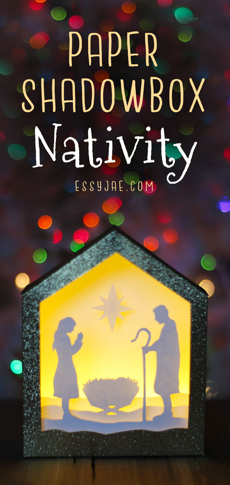 DIY Paper Shadowbox Nativity Scene + Free SVG Cut File! - Essyjae